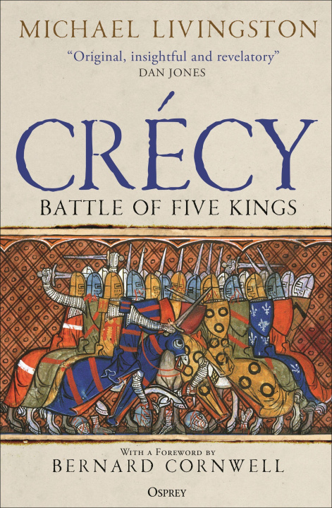 Kniha Crécy: Battle of Five Kings Bernard Cornwell