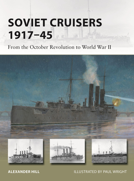 Könyv Soviet Cruisers 1917-45: From the October Revolution to World War II Paul Wright