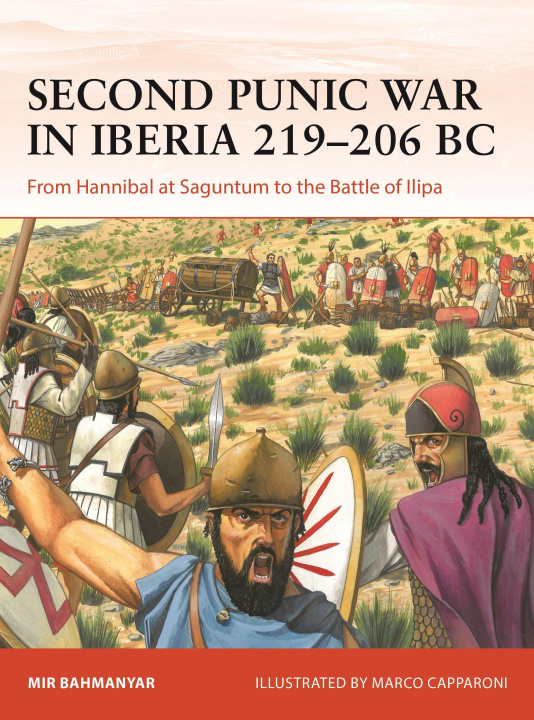 Kniha The Second Punic War in Iberia 219-206 BC: From Hannibal at Saguntum to the Battle of Ilipa Marco Capparoni