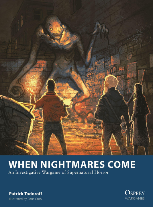 Carte When Nightmares Come: An Investigative Wargame of Supernatural Horror Boris Groh