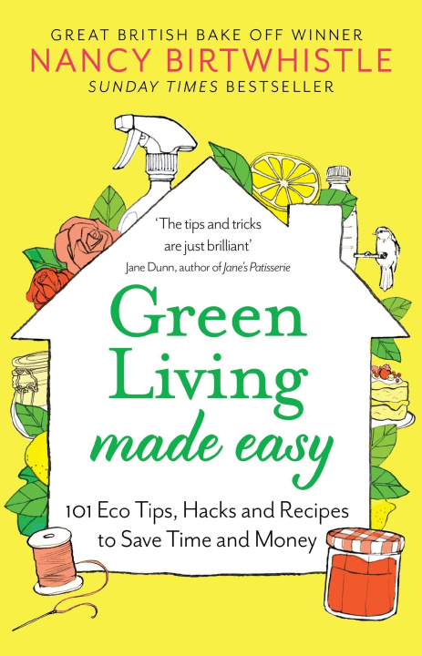 Книга Green Living Made Easy: 101 Eco Tips, Hacks and Recipes to Save Time and Money 