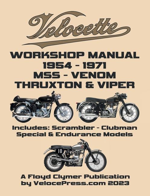 Carte VELOCETTE 500cc & 350cc MSS, VENOM, THRUXTON & VIPER 1954-1971 WORKSHOP MANUAL & ILLUSTRATED PARTS MANUAL Velocette