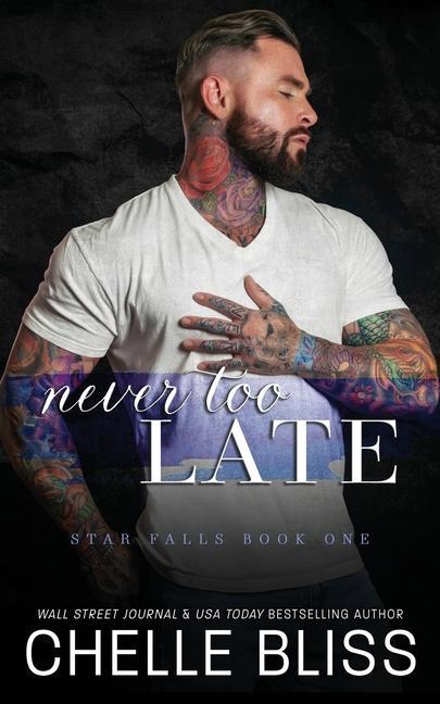 Buch Never Too Late Chelle Bliss