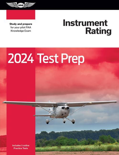 Carte 2024 Instrument Rating Test Prep: Study and Prepare for Your Pilot FAA Knowledge Exam 