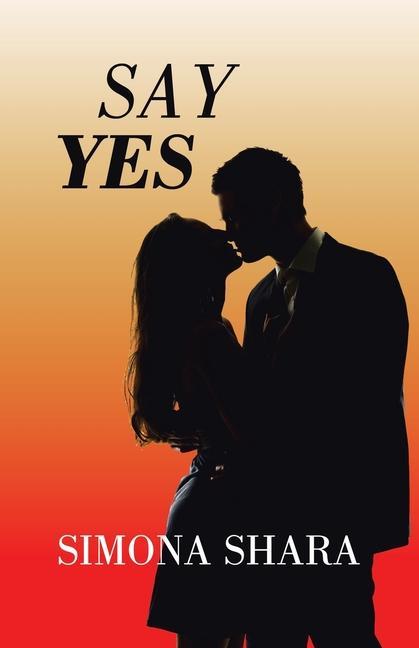 Knjiga Say Yes Simona Shara