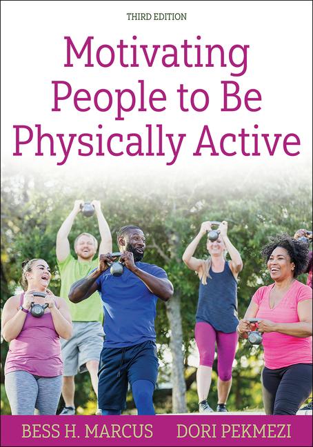 Βιβλίο Motivating People to Be Physically Active Bess H. Marcus
