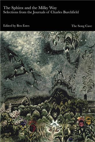 Book The Sphinx and the Milky Way: Selections from the Journals of Charles Burchfield 