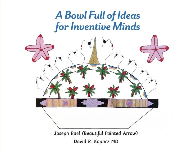 Knjiga A Bowl Full of Ideas for Inventive Minds David Kopacz