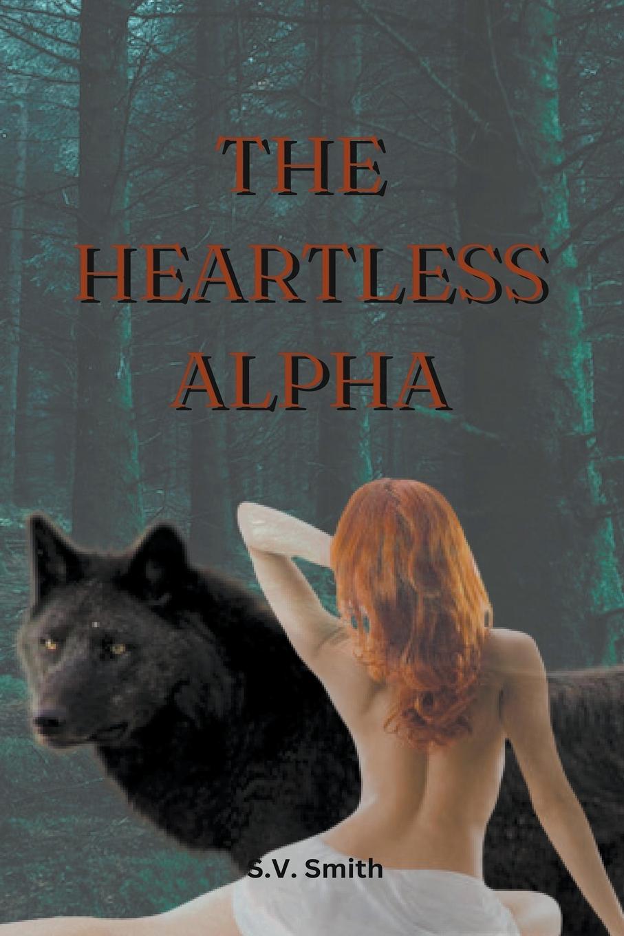 Книга The Heartless Alpha 