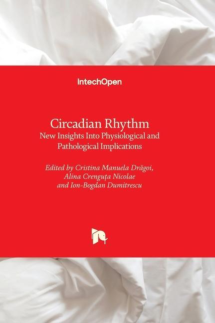 Knjiga Circadian Rhythm - New Insights Into Physiological and Pathological Implications Alina Crengu&a Nicolae