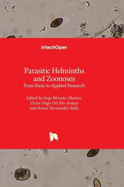 Livro Parasitic Helminths and Zoonoses - From Basic to Applied Research Víctor Hugo del Río-Araiza