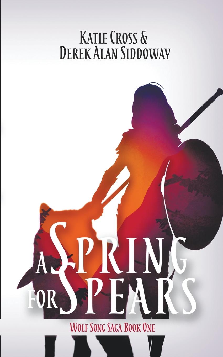 Book A Spring for Spears Katie Cross