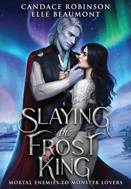 Kniha Slaying the Frost King Elle Beaumont