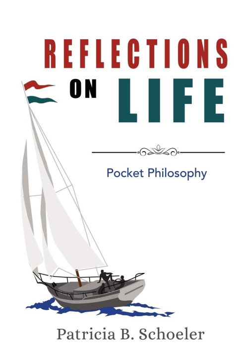 Knjiga Reflections On Life Patricia B Schoeler