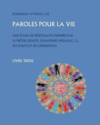 Knjiga Paroles Pour la Vie, Livre Trois Rosemary O'Toole CSJ