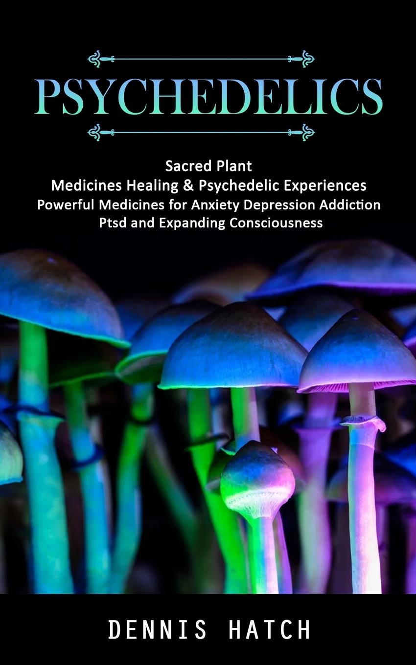 Livro Psychedelics Dennis Hatch