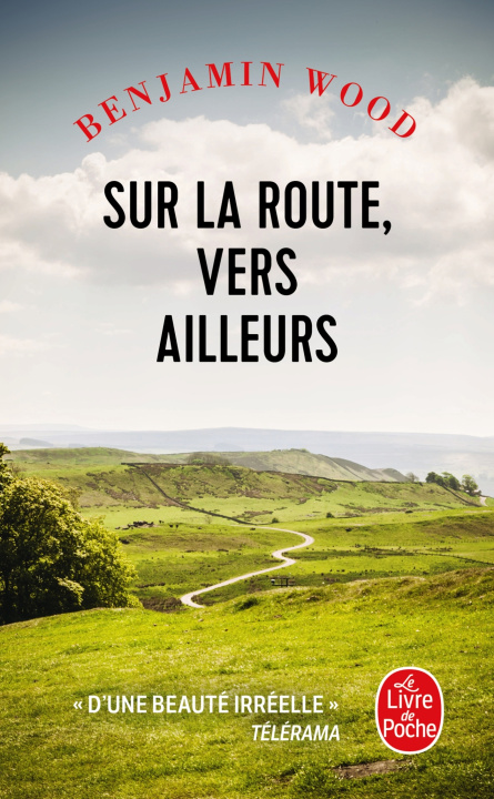 Kniha Sur la route, vers ailleurs Benjamin Wood