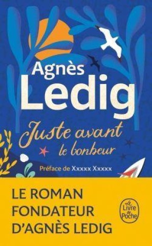 Buch Juste avant le bonheur Agnès Ledig