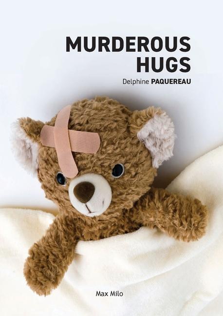 Livro Murderous Hugs Delphine Paquereau