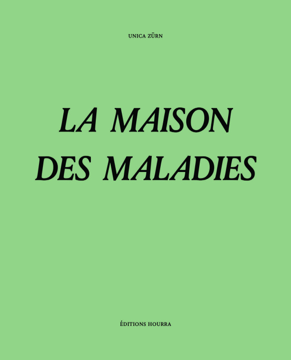 Buch La maison des maladies Unica ZÜRN
