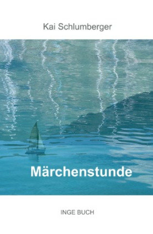 Knjiga Märchenstunde Kai Schlumberger