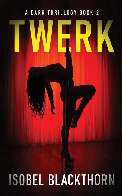 Knjiga Twerk Isobel Blackthorn