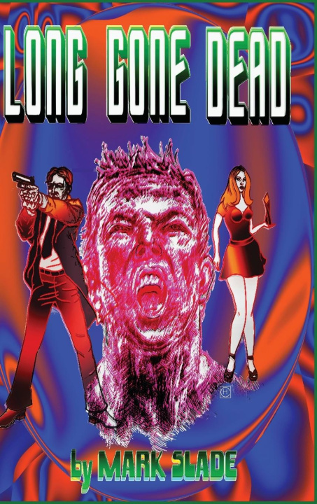 Book Long Gone Dead Mark Slade