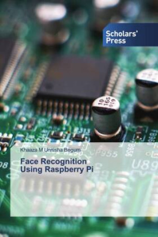 Buch Face Recognition Using Raspberry Pi Khaaza M Unnisha Begum