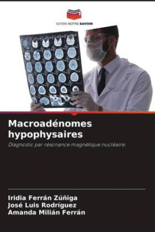 Knjiga Macroadénomes hypophysaires José Luis Rodríguez
