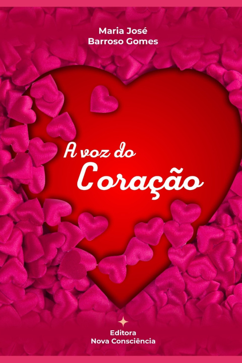 Knjiga A Voz do Coraç?o Maria José Barroso Gomes