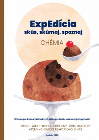 Kniha ExpEdícia - Chémia (pre 8.ročník základných škôl a pre terciu osemročných gymnázií) 