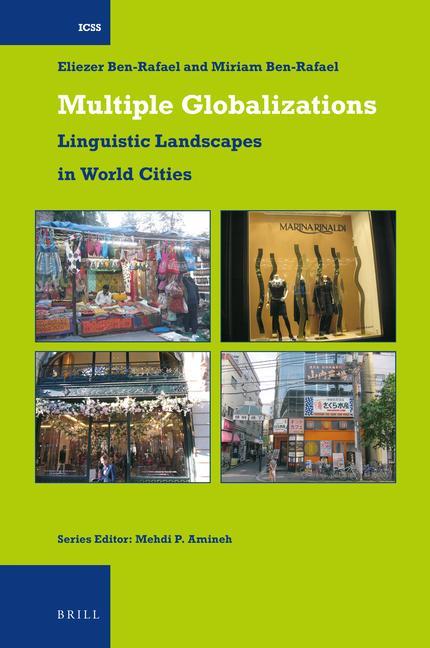 Knjiga Multiple Globalizations: Linguistic Landscapes in World-Cities Miriam Ben-Rafael