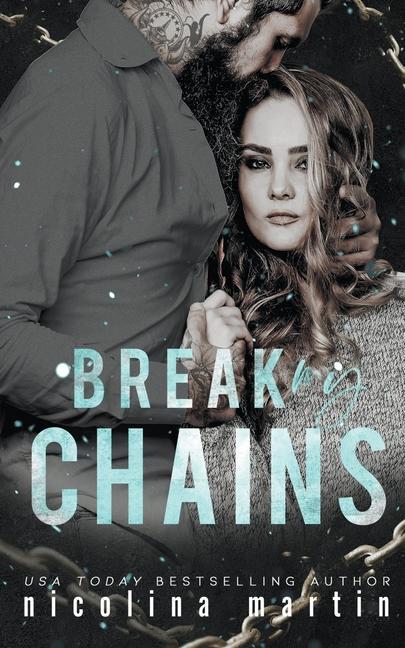 Knjiga Break My Chains Nicolina Martin