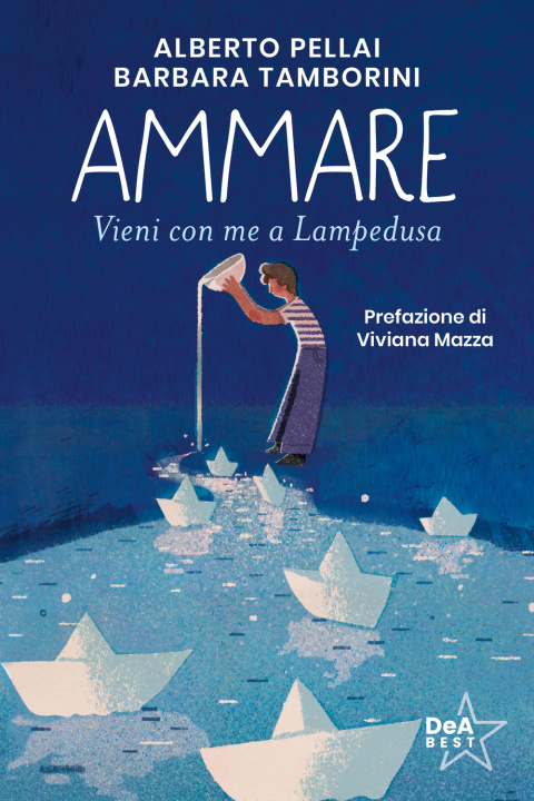Kniha Ammare. Vieni con me a Lampedusa Alberto Pellai