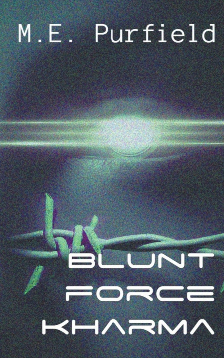 Knjiga Blunt Force Kharma M.E. Purfield