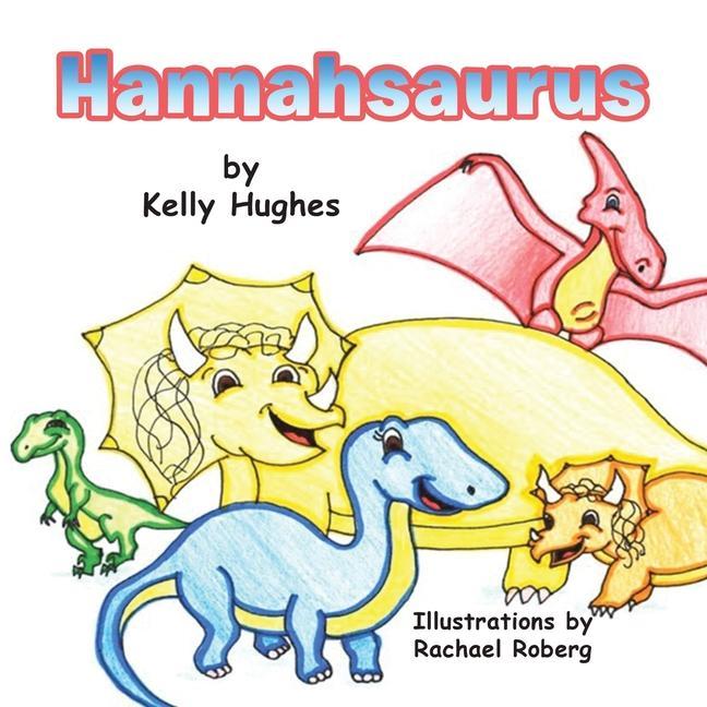 Knjiga Hannahsaurus Rachael Roberg
