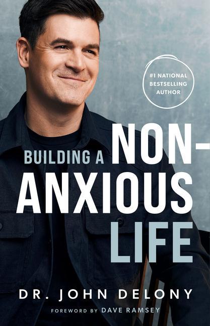 Könyv Building a Non-Anxious Life Dave Ramsey
