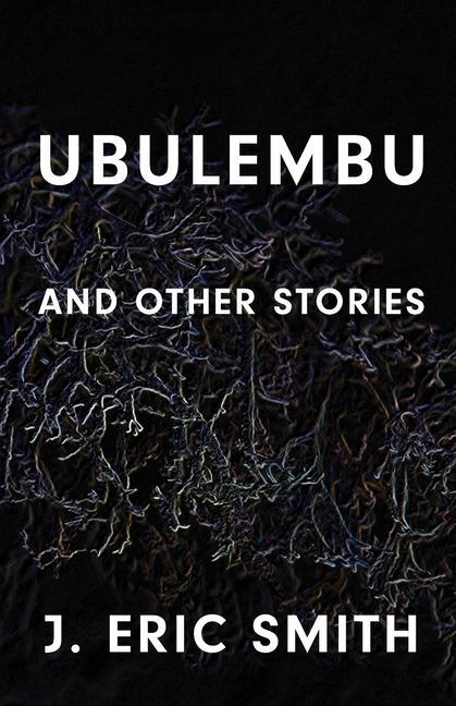 Knjiga Ubulembu J. Eric Smith