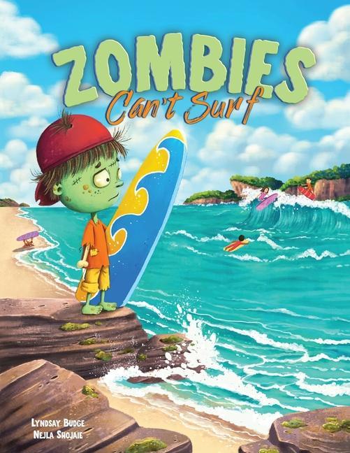 Knjiga Zombies Can't Surf Nejla Shojaie