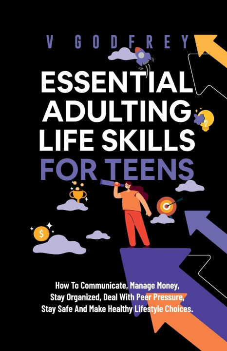 Kniha Essential Adulting Life Skills for Teens 