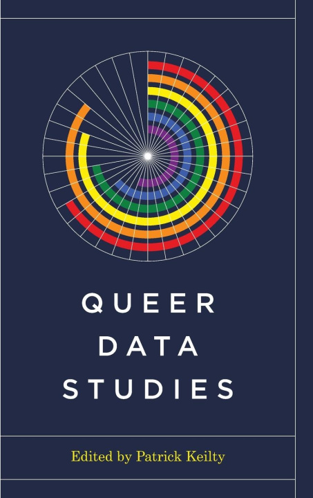 Knjiga Queer Data Studies Patrick Keilty