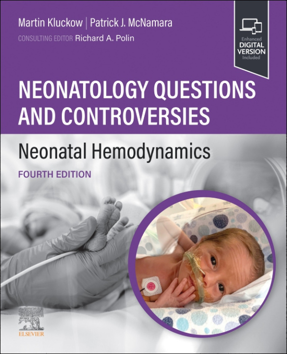Könyv Neonatology Questions and Controversies: Neonatal Hemodynamics Martin Kluckow