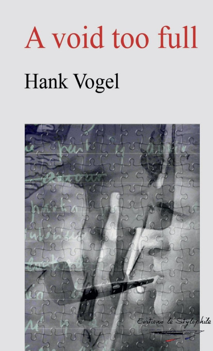 Knjiga A void too full Hank Vogel