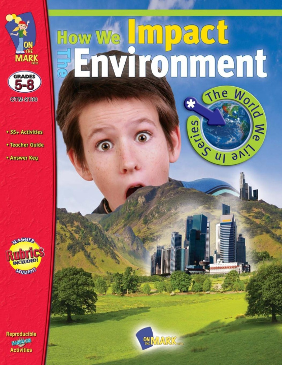 Knjiga How we Impact the Environment Grades 5-8 Krystal Lapierre