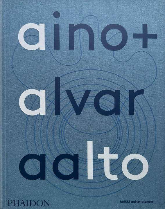 Kniha AINO & ALVAR AALTO AALTO ALANEN HEIKKI