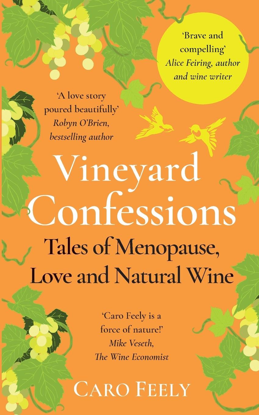 Βιβλίο Vineyard Confessions Caro Feely