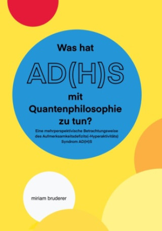 Book Was hat AD(H)S mit Quantenphilosophie zu tun? 