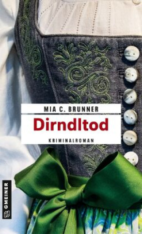 Knjiga Dirndltod Mia C. Brunner