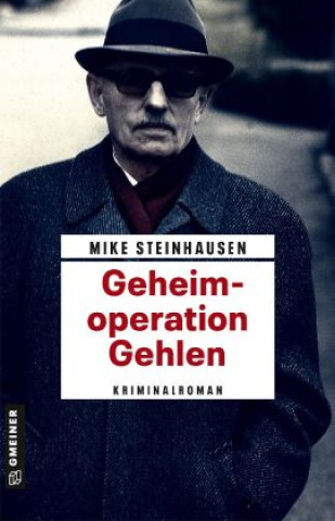 Carte Geheimoperation Gehlen Mike Steinhausen