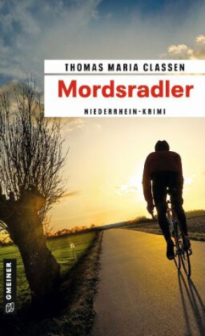 Knjiga Mordsradler Thomas Maria Claßen